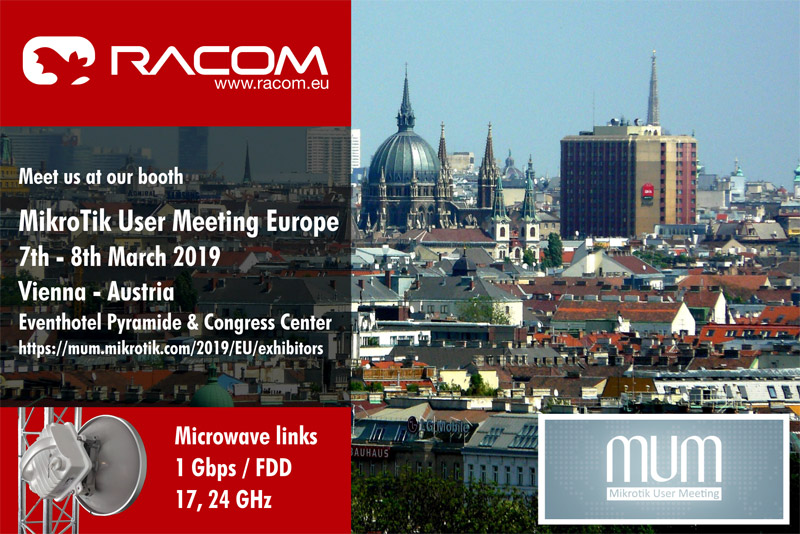 MUM
MikroTik User Meeting in Europe