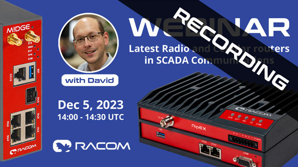 Webinar Recording
Latest Radio and Cellular Routers
